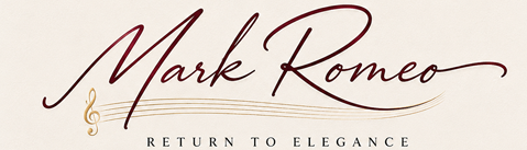 Mark Romeo | Return to Elegance